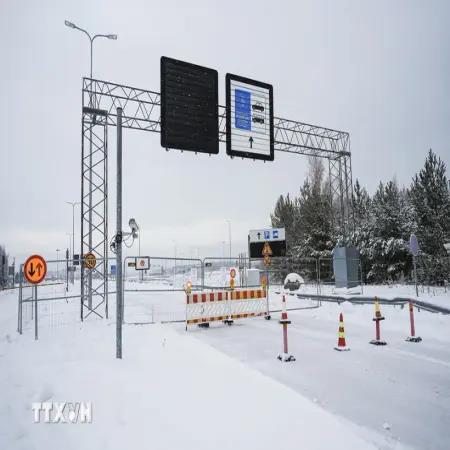 Chính phủ Phần Lan đóng các cửa khẩu biên giới với Nga vô thời hạn