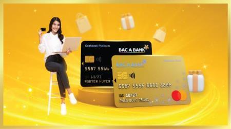 Khách hàng nhận mưa ưu đãi từ hai dòng thẻ tín dụng hoàn toàn mới của BAC A BANK