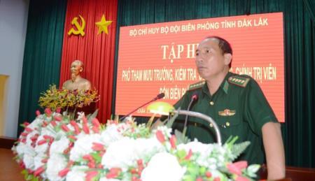 BĐBP Đắk Lắk tập huấn Phó Tham mưu, kiểm tra Đồn trưởng, Chính trị viên