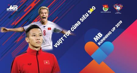 Quế Ngọc Hải và Văn Toàn là đại sứ cho giải chạy “MB Running Up 2019 - Vượt Top cùng siêu sao”
