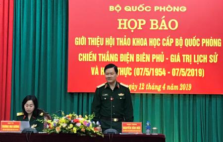 Bộ Quốc phòng giới thiệu Hội thảo khoa học “Chiến thắng Điện Biên Phủ - Giá trị lịch sử”