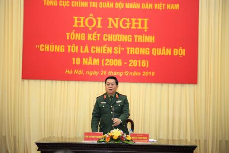 Tổng cục Chính trị QĐND Việt Nam Tổng kết 10 năm Chương trình “Chúng tôi là chiến sĩ”