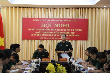 Đảng ủy BĐBP Lào Cai: Quán triệt, thực hiện nghiêm túc, đúng quan điểm, chủ trương Nghị quyết 33 của Bộ Chính trị