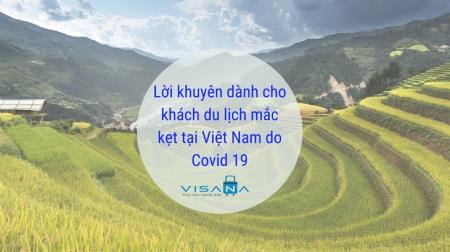 Khách du lịch nước ngoài đang bị mắc kẹt tại Việt Nam nên làm gì?