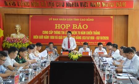 Họp báo thông tin về Lễ kỷ niệm 70 năm Chiến thắng Biên giới năm 1950 và Giải phóng Cao Bằng