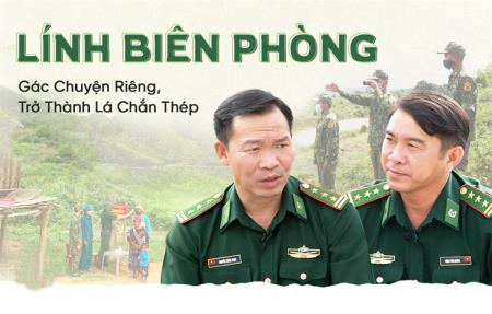 Lính Biên phòng gác chuyện riêng, trở thành lá chắn thép