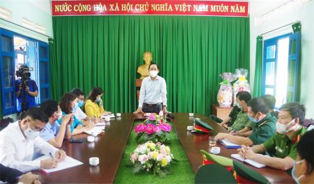 Bí thư Tỉnh ủy Đăk Nông kiểm tra công tác phòng, chống dịch Covid-19 ở khu vực biên giới
