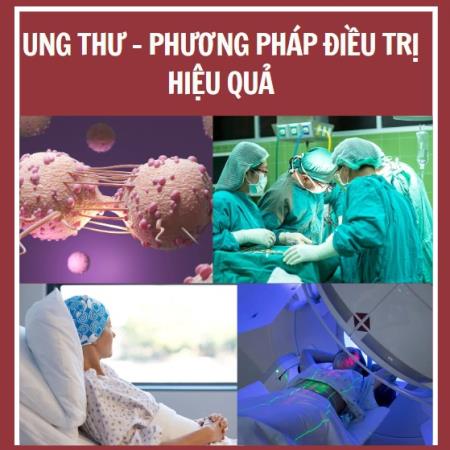 Ung thư và top 3+ phương pháp điều trị hiệu quả