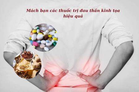 Mách bạn các thuốc trị đau thần kinh tọa hiệu quả
