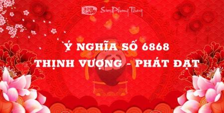 Số 6868 nghĩa là gì? có mang đến của cải may mắn như chúng ta tưởng?