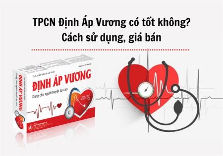 TPBVSK Định Áp Vương ổn định huyết áp có tốt không?