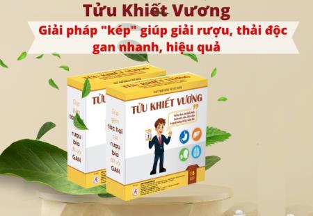 Tửu Khiết Vương - Giải rượu siêu tốc, khỏe mạnh lá gan