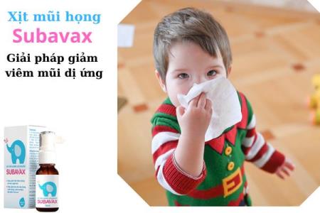 Xịt mũi họng lợi khuẩn Subavax - Giải pháp giảm viêm mũi dị ứng ở trẻ