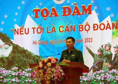 Đoàn Thanh niên BĐBP Hà Giang tổ chức tọa đàm “Nếu tôi là cán bộ Đoàn”